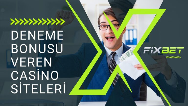 Deneme Bonusu Veren Casino Siteleri