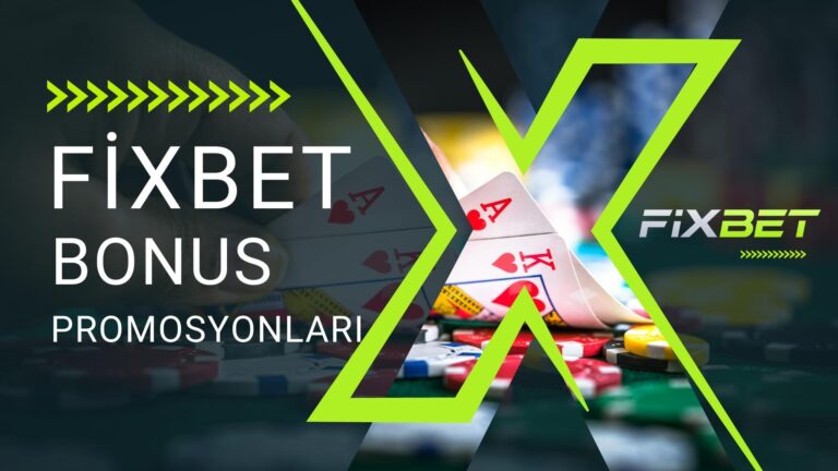 Fixbet Bonus Promosyonları