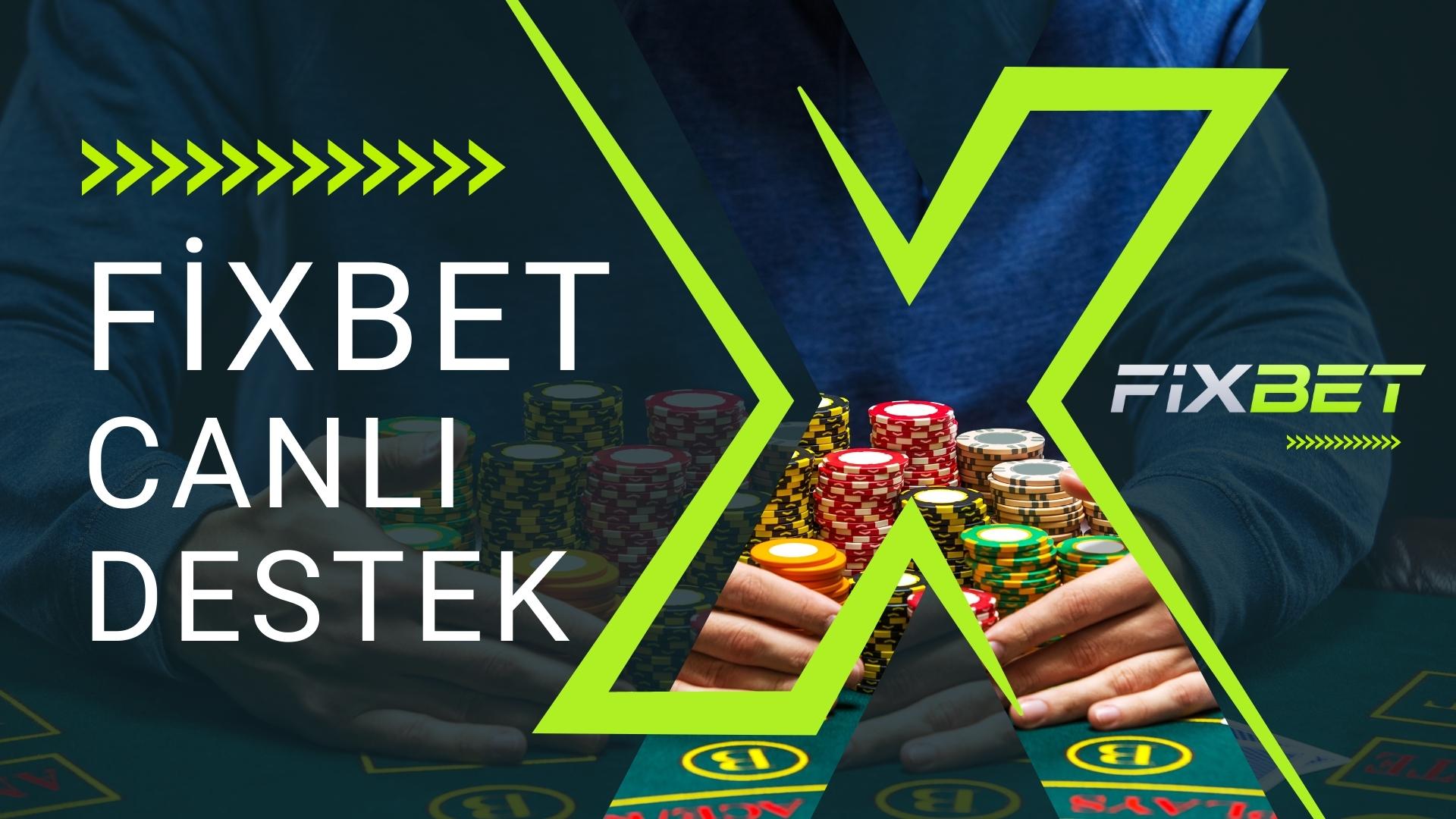 Fixbet Canlı Destek