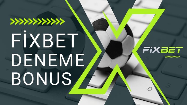 Fixbet Deneme Bonus