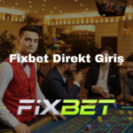 Fixbet Direkt Giriş