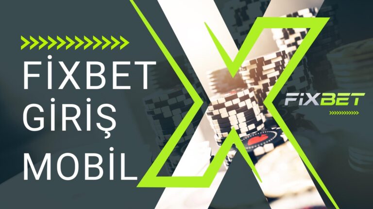 Fixbet Giriş Mobil