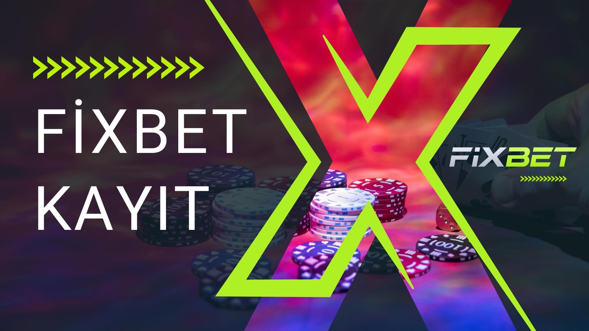 Fixbet Kayıt