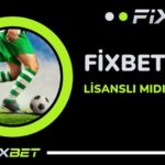 Fixbet Lisansli Midir