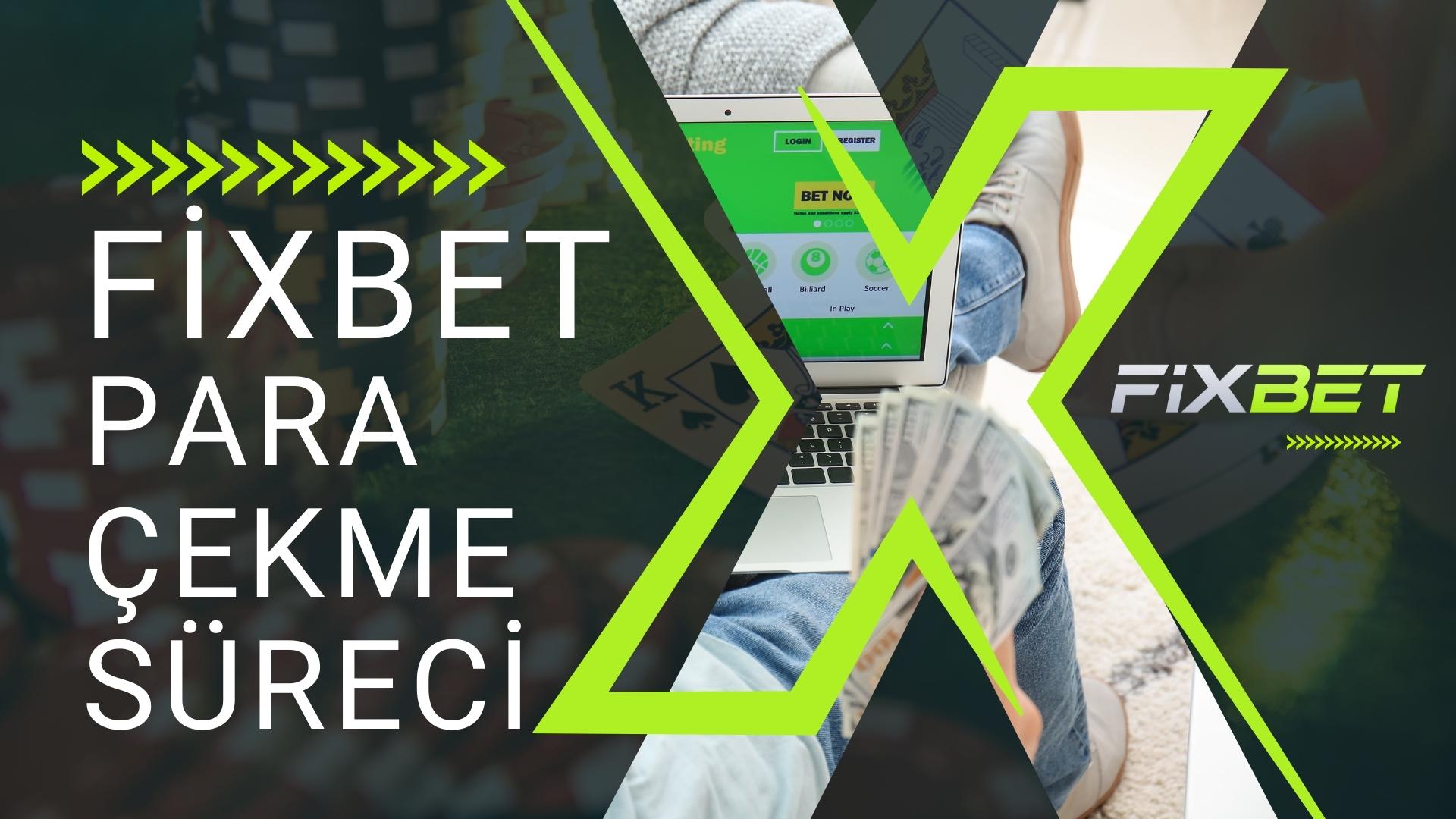 Fixbet Para Çekme Süreci