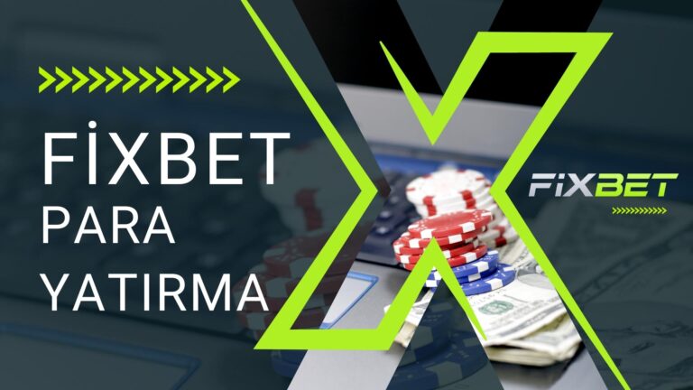 Fixbet Para Yatırma