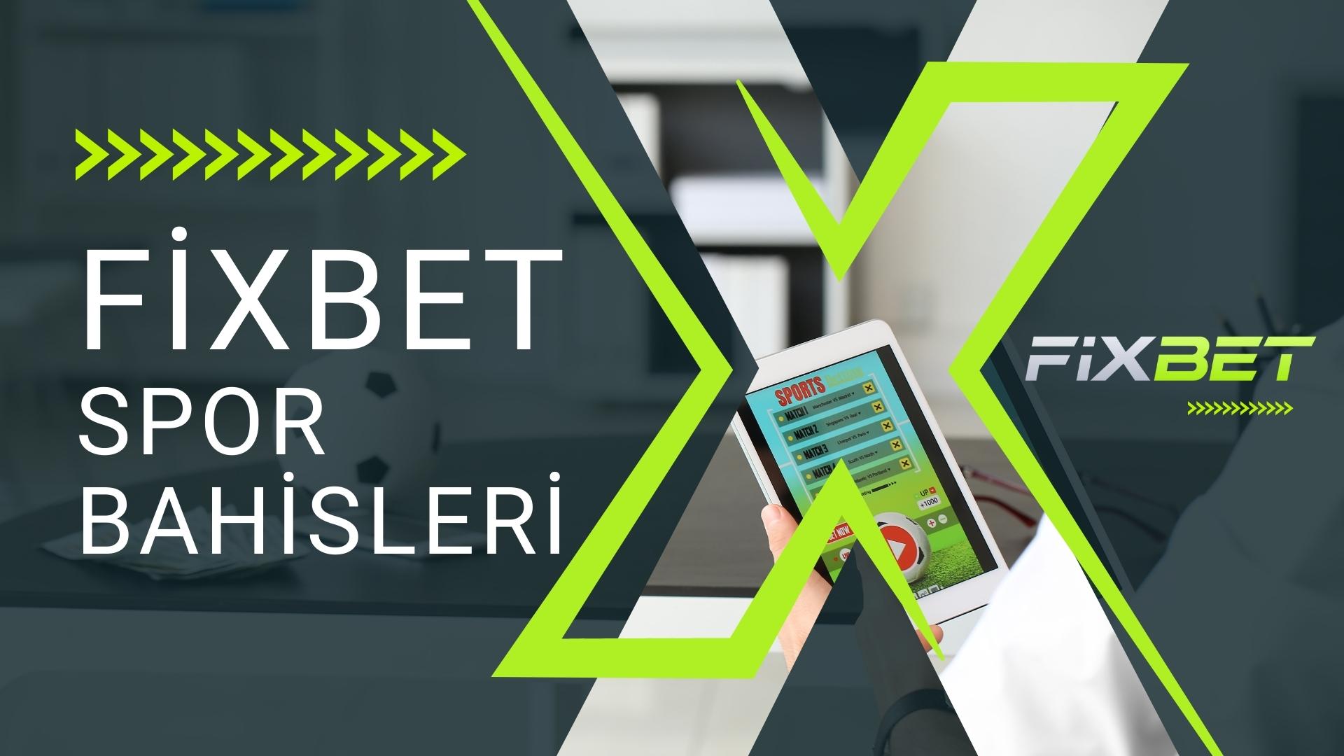 Fixbet Spor Bahisleri