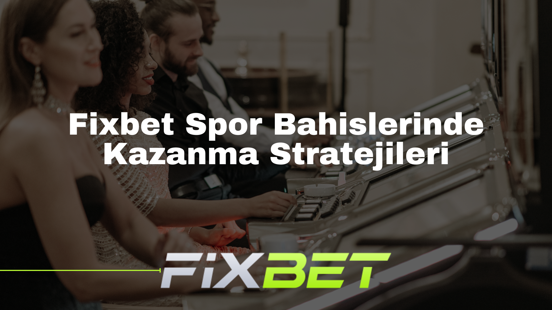 Fixbet Spor Bahislerinde Kazanma Stratejileri