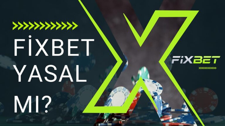 Fixbet Yasal Mı