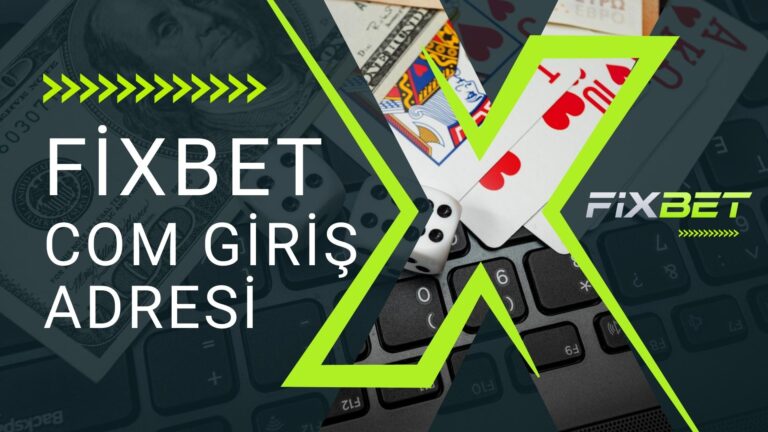 Fixbet com Giriş Adresi